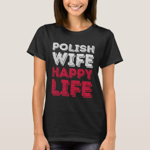 Camiseta Esposa Polonesa Feliz Vida Esposa Polonesa