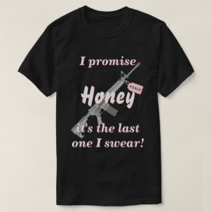 Camiseta Esposa Prometida É A Última Arma Que Eu Já Comp