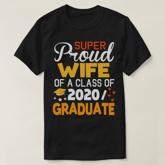 Camiseta Esposa Super Orgulhosa De Uma Classe Do Formando S (Frente do Design)