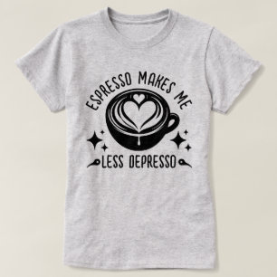 Camiseta Espresso Me Torna Menos Depresso Viciado Em Café L