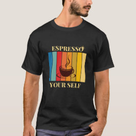CAMISETA ESPRESSO YOUR SELF 