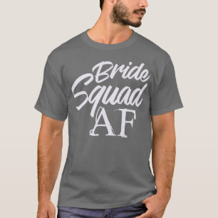 Camiseta Esquadrão da Noiva AF Hen Party Wedding Bacheloret