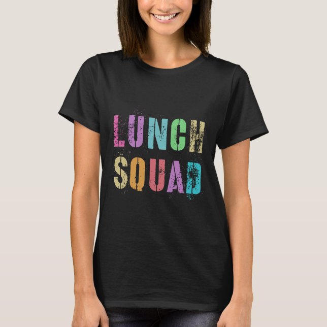 Camiseta Esquadrão De Almoço De Volta Ao Serviço De Comida  (Frente)