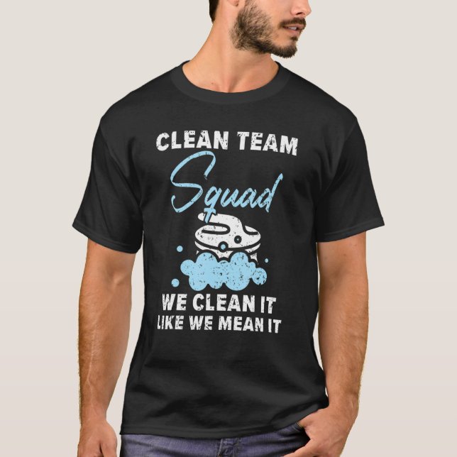 Camiseta Esquadrão De Equipe Limpo Nós O Limpamos Como Nós  (Frente)