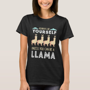 Camiseta Esquadrão de Lhamas Sempre Seja Você Mesmo a Menos