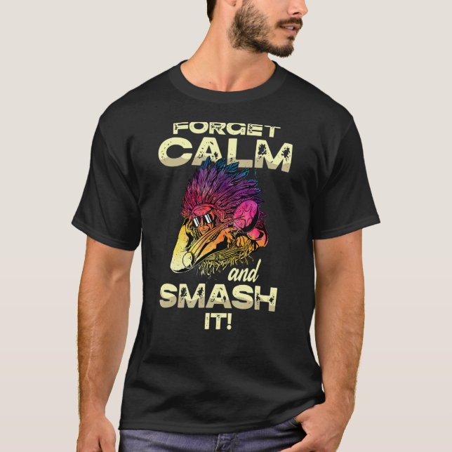 Camiseta Esqueça A Calma E Esmague-A Ping Pong Player Mesa  (Frente)