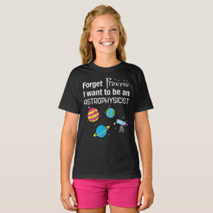 Camiseta Esqueça a princesa, Astrophysicist