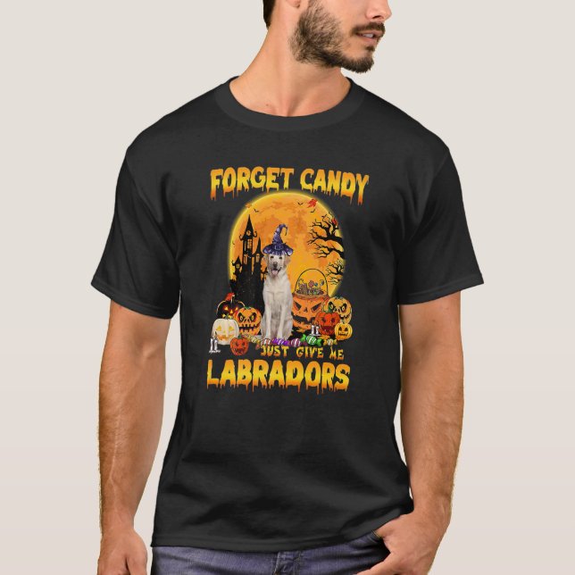 Camiseta Esqueça Candy Só Me Dê Labradores Pumpkin Hallow (Frente)