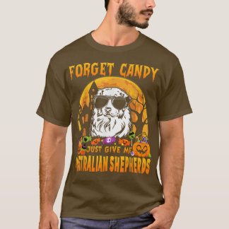 Camiseta Esqueça Candy Só Me Dê Pastores Australianos Hal