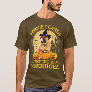 Camiseta Esqueça o Candy Só Me Dê O Halloween Do BoerBoel P