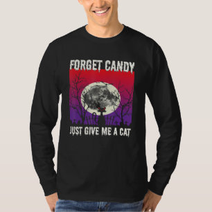 Camiseta Esqueça O Doce, Me Dê Um Gato Gato De Lua Cheia