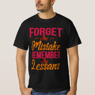 Camiseta Esqueça O Erro Lembre-Se Da Vintagem Da Lição