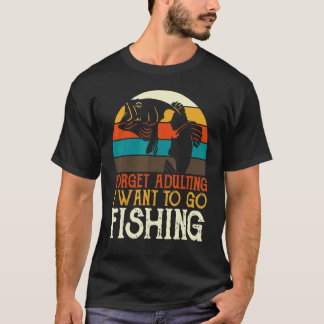 Camiseta Esqueça o Mundo Adulto Quero Ir Pescar Peixe Retro