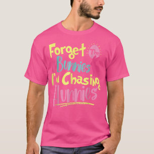 Camiseta Esqueça os Bunnies que estou perseguindo Hunnies G