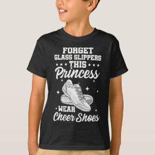 Camiseta Esqueça os chinelos Gl Esta Princesa Usa Sapatos d
