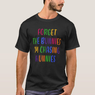 Camiseta Esqueça os coelhos que estou perseguindo os caçado