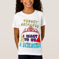 Esqueça Princesa Eu Quero Ser Cientista Para Menin
