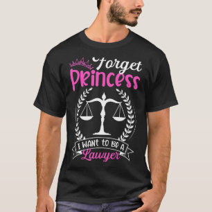 Camiseta Esqueça Princesa Eu Quero Ser Uma Escola De Direit