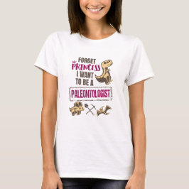 Camiseta Esqueça Princesa Quero Ser Paleontóloga