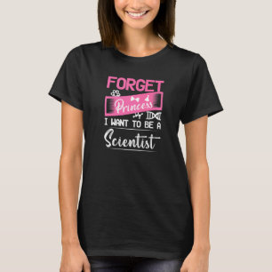 Camiseta Esqueça Princesa Quero Ser Uma Cientista Ciência C