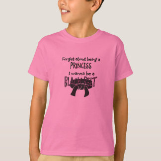 Camiseta Esqueça sobre ser uma princesa….