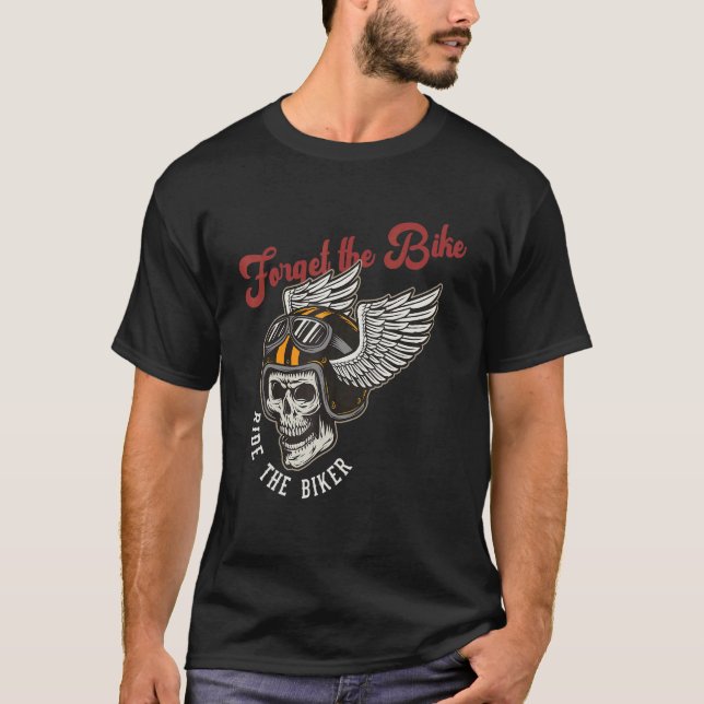 Camiseta Esquece A Moto De Biker (Frente)