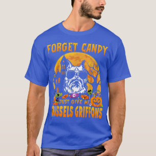 Camiseta Esquece O Candy Dá-Me O Hallow De Bruxelas Griffon