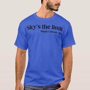 Camiseta Esquece o limite Bessie Coleman
