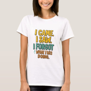 Camiseta Esqueci o que estava fazendo - citação engraçada p