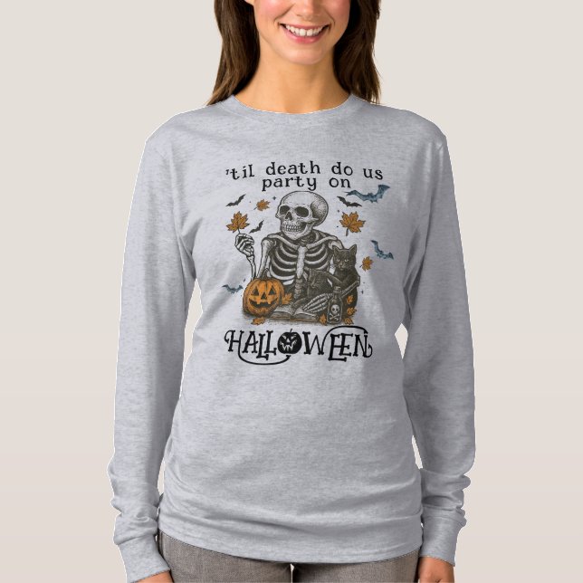 Camiseta Esqueleto Assustador - Até que a Morte nos Separe (Frente)