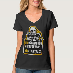 Camiseta Esqueleto de criptomoeda Eu te disse Hodl BTC Chor