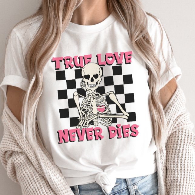 Camiseta Esqueleto dia de os namorados, Verdadeiro Amor Nun (Criador carregado)
