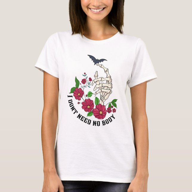 Camiseta Esqueleto e flores Não preciso de corpo (Frente)