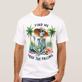 Camiseta Esqueleto engraçado Encontre-me sob o verão da Pal