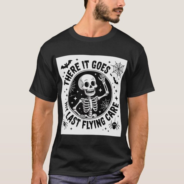Camiseta Esqueleto Engraçado Meu Último Cuidado Voador Cita (Frente)