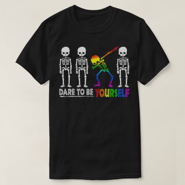 Camiseta Esqueleto Engraçado, ousado ser seu orgulho LGBT (Frente do Design)