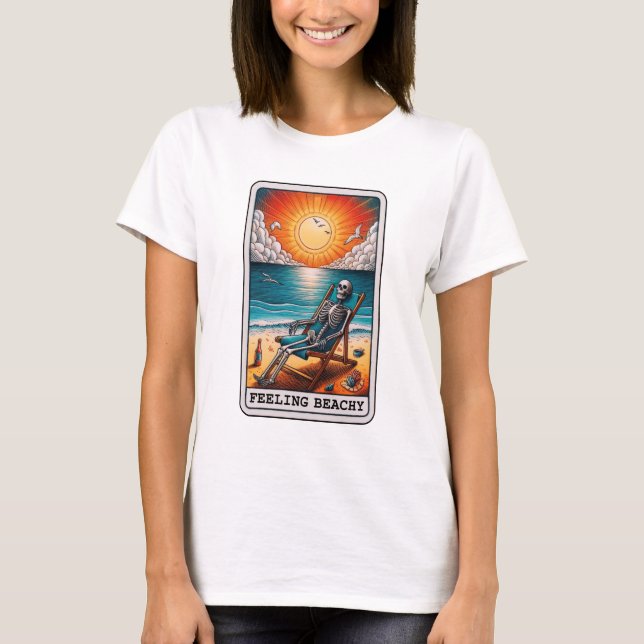 Camiseta Esqueleto Engraçado Sentir-se Beachy Tarot (Frente)