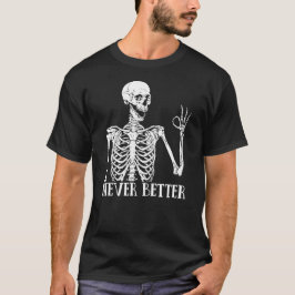 Camiseta Esqueleto Halloween Nunca Melhor