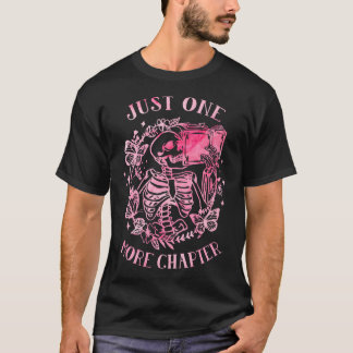 Camiseta Esqueleto Leitor de Livros Just One More Chapter