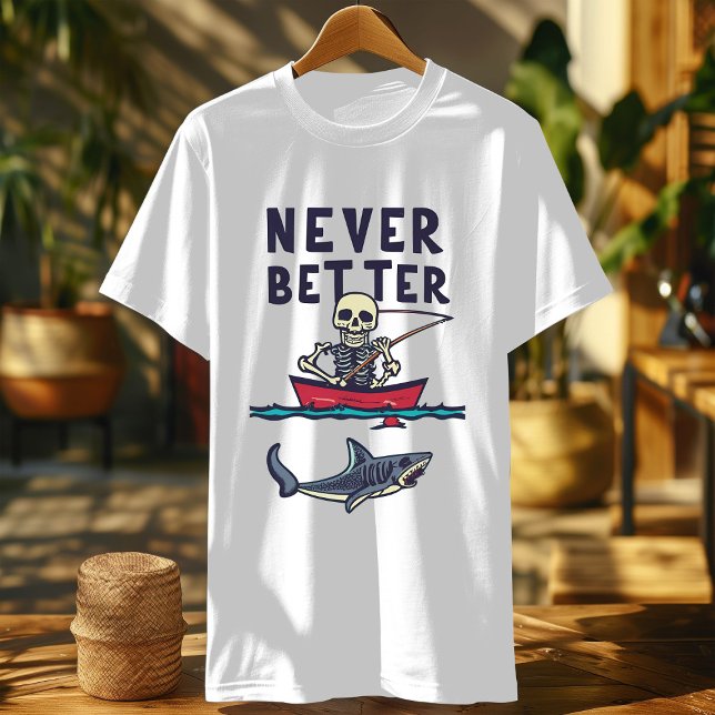 Camiseta Esqueleto Nunca Melhor, Pescar Esqueleto Engraçado (Criador carregado)