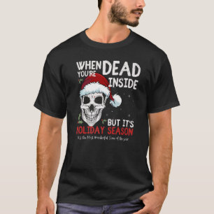 Camiseta Esqueleto quando você é Morto, mas é o Holi