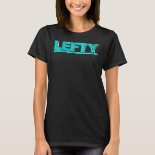 Camiseta Esquerda Esquerda Esquerda Esquerda Mão Orgulhosa