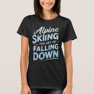 Camiseta Esqui Alpino A Arte De Cair Esqui Alpino