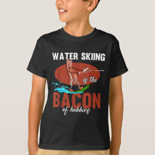 Camiseta Esqui aquático é o bacon dos hobbies de praia