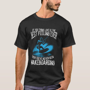 Camiseta Esqui aquático Wakesurf Melhor Sensação Wakesurfer