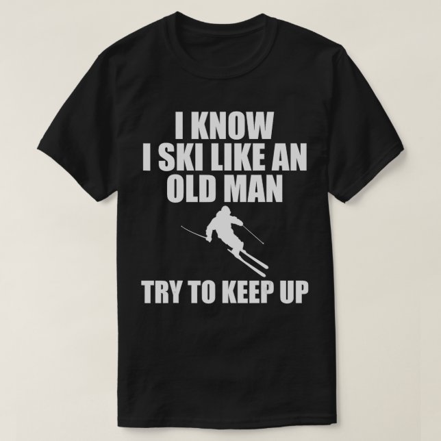 Camiseta Esqui como um homem velho esportes homens mulheres (Frente do Design)
