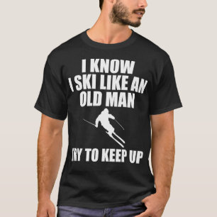 Camiseta Esqui como um homem velho esportes homens mulheres