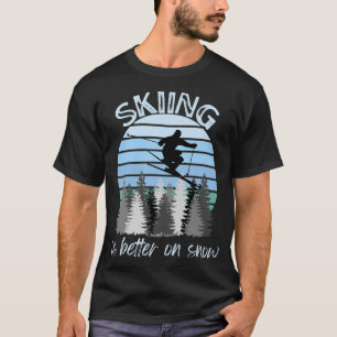 Camiseta Esqui é melhor na neve Legal Vintage Blue Sunset