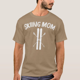 Camiseta Esqui legal Para Mãe Mãe Esquiar Skier Snowboard W