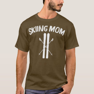 Camiseta Esqui legal Para Mãe Mãe Esquiar Skier Snowboard W